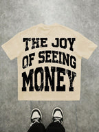 The joy of seeing money T shirt