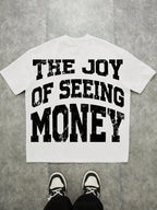 The joy of seeing money T shirt